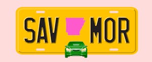 Illustration of a license plate with the shape of the state of Arkansas in the center, with text in the style of a license plate number that reads “SAV MOR”